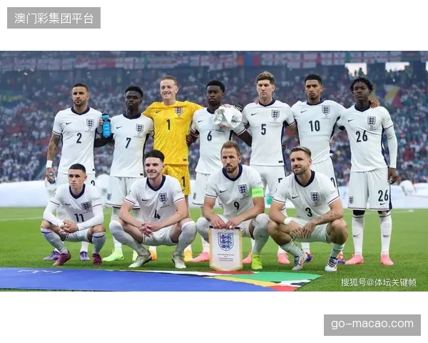 英格兰队新老结合的阵容结构，考验图赫尔在保持核心框架稳定与激发新生活力间的平衡